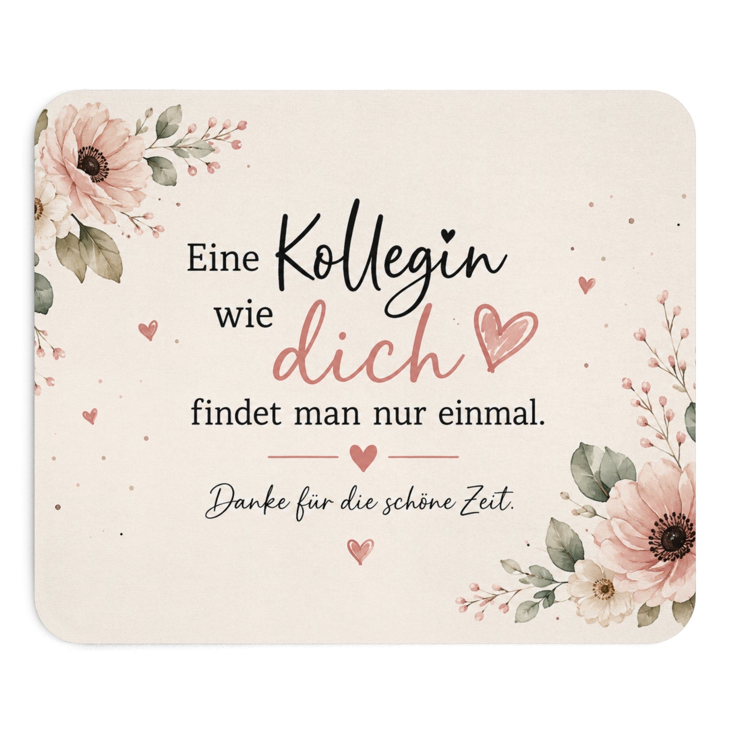 Abschiedsgeschenk Kollegin Mauspad | Eine Kollegin wie dich findet man nur einmal | Büro Geschenk Kollegin