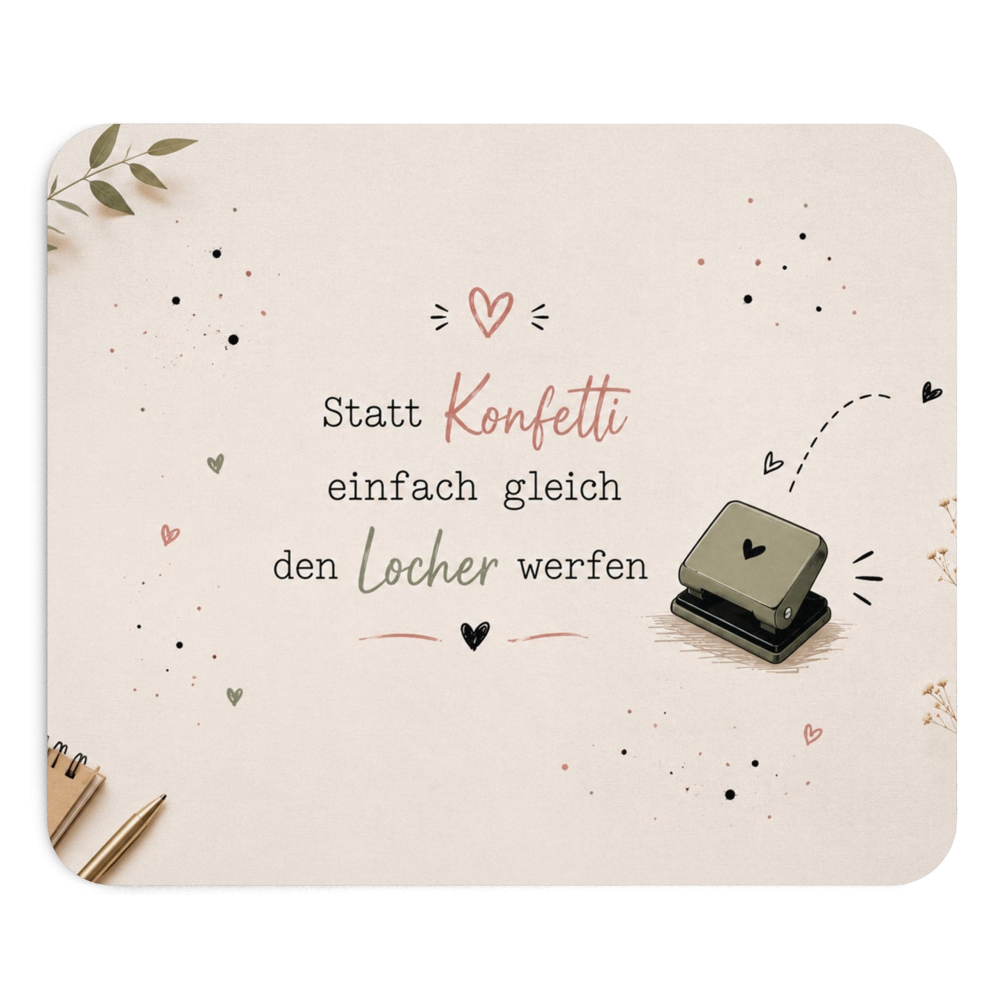 Lustiges Mauspad Büro | Statt Konfetti einfach gleich den Locher werfen | Home Office Geschenk | Büro Humor
