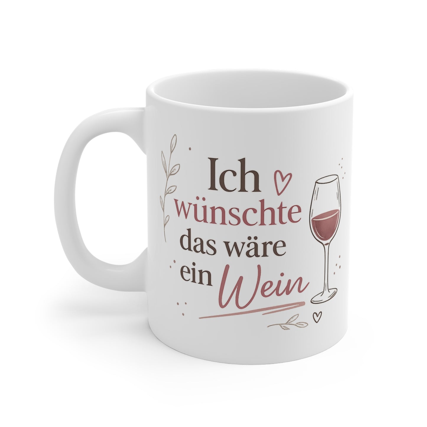 Ich wünschte das wäre ein Wein Tasse | Lustige Kaffeetasse für Weinliebhaber | Geschenk für Freundin, Kollegin